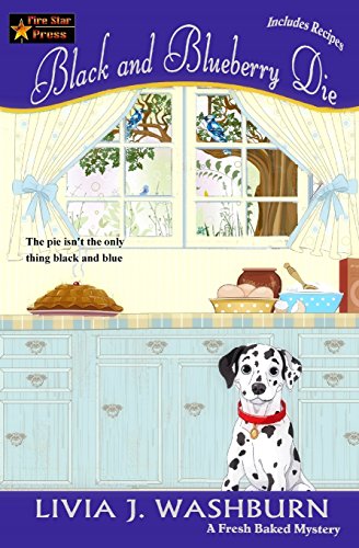 Black And Blueberry Die A Fresh Baked Mystery [Paperback]