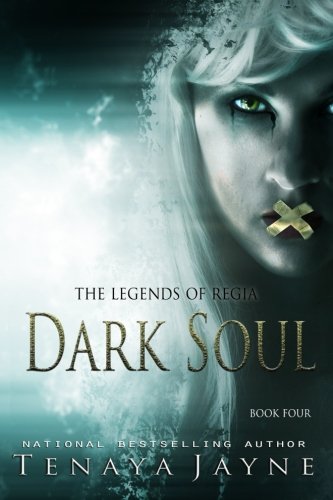 Dark Soul (the Legends Of Regia) (volume 4) [Paperback]