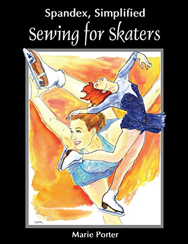Spandex Simplified Sewing For Skaters [Paperback]