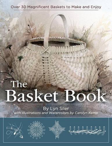 The Basket Book Over 30 Magnificent Baskets To Make And Enjoy [Paperback]