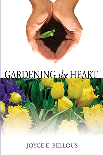 Gardening the Heart  40 Devotions for Thoughtful Women [Paperback]