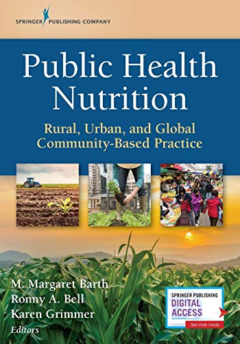 Public Health Nutrition Rural, Urban, and Global Community-Based Practice [Paperback]