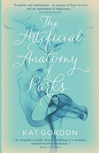 The Artificial Anatomy of Parks [Paperback]