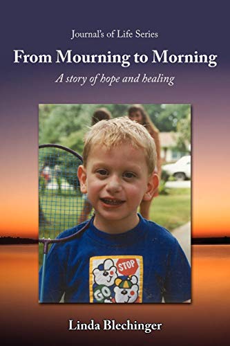 From Mourning To Morning A Story Of Hope And Healing [Paperback]