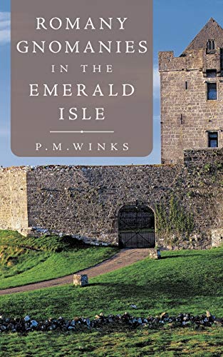 Romany Gnomanies In The Emerald Isle [Paperback]