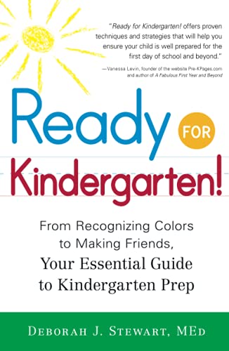 Ready for Kindergarten From Recognizing Colors to Making Friends, Your Essenti [Paperback]