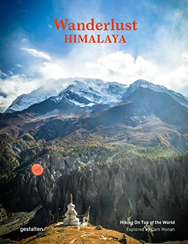 Wanderlust Himalaya Hiking on Top of the World [Hardcover]