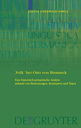 'Volk' bei Otto von Bismarck  Eine historisch-semantische Analyse anhand von Be [Hardcover]