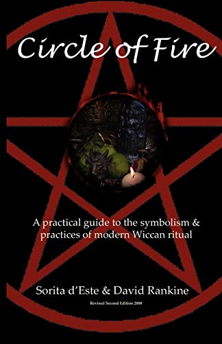 Circle Of Fire - A Practical Guide To The Symbolism And Practices Of Modern Wicc [Paperback]