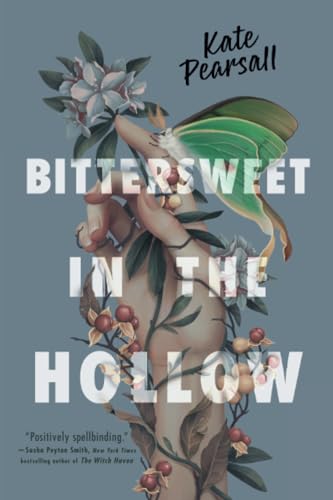 Bittersweet in the Hollow [Paperback]