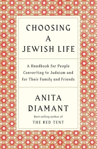 Choosing a Jewish Life, Revised and Updated A Handbook for People Converting to [Paperback]