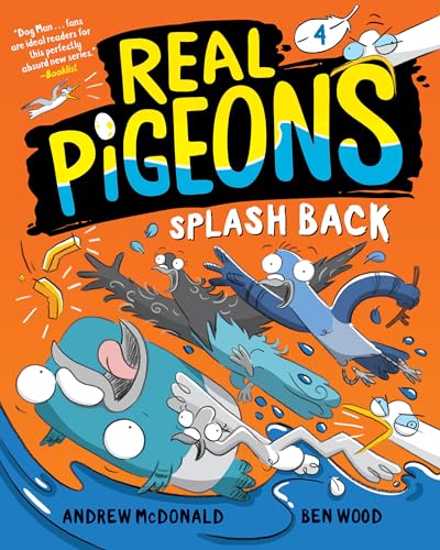 Real Pigeons Splash Back (Book 4) [Paperback]