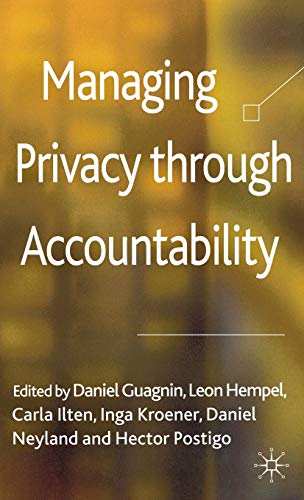 Managing Privacy through Accountability [Hardcover]
