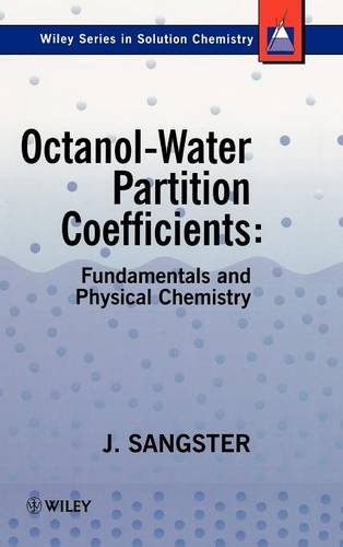 Octanol-Water Partition Coefficients: Fundamentals and Physical Chemistry [Hardcover]