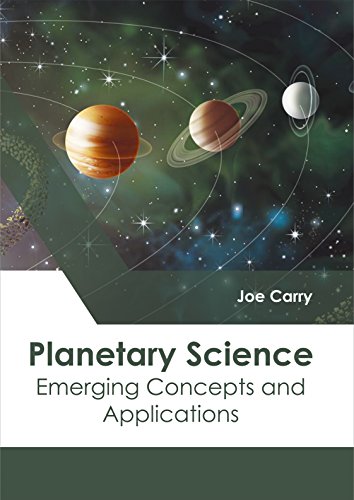 Planetary Science Emerging Concepts And Applications [Hardcover]