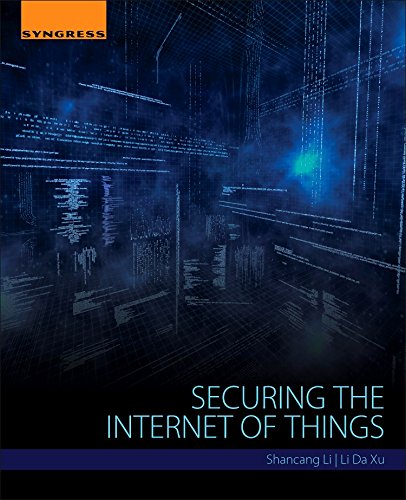 Securing the Internet of Things [Paperback]