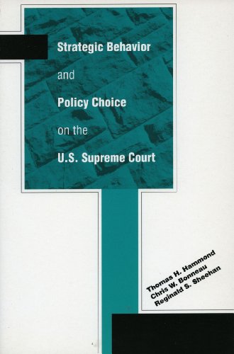 Strategic Behavior and Policy Choice on the U.S. Supreme Court [Hardcover]