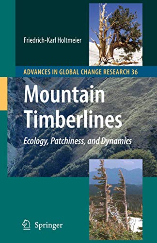 Mountain Timberlines Ecology, Patchiness, and Dynamics [Paperback]