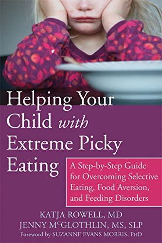 Helping Your Child with Extreme Picky Eating [Paperback]