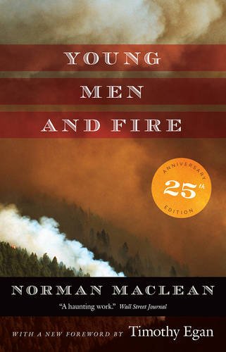 Young Men and Fire Twenty-fifth Anniversary Edition [Paperback]