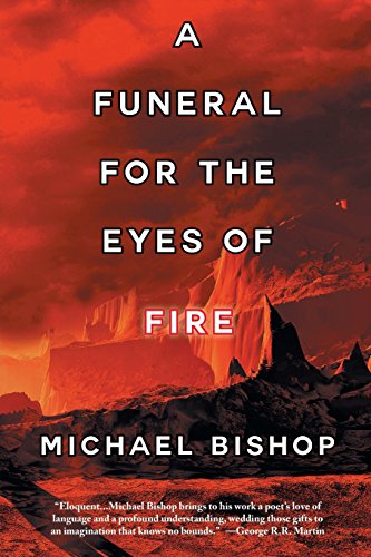 A Funeral For The Eyes Of Fire [Paperback]