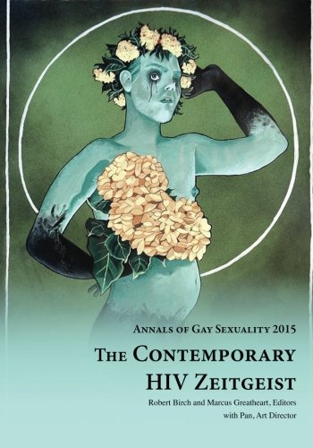 Annals Of Gay Sexuality 2015 The Contemporary Hiv Zeitgeist [Paperback]