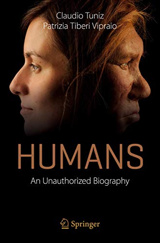 Humans An Unauthorized Biography [Paperback]