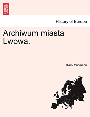 Archiwum Miasta Lwowa [Paperback]