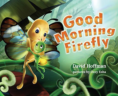 Good Morning Firefly [Hardcover]