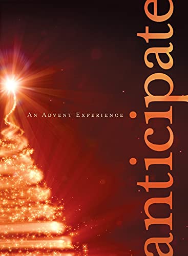 Anticipate An Advent Experience [Paperback]