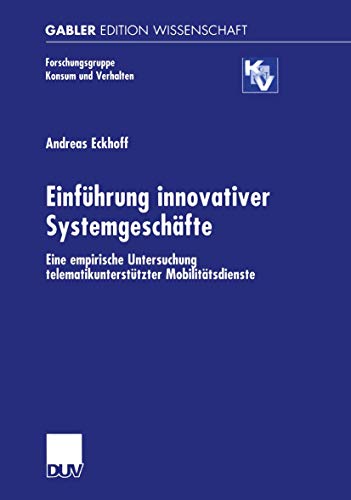 Einfhrung innovativer Systemgeschfte Eine empirische Untersuchung telematikun [Paperback]