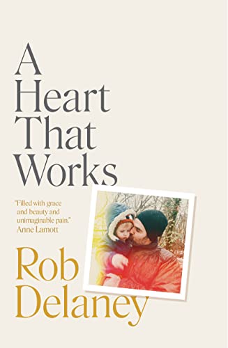 A Heart That Works [Hardcover]