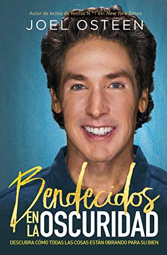 Bendecidos en la oscuridad Descubra c&243mo todas las cosas est&225n obrand [Paperback]