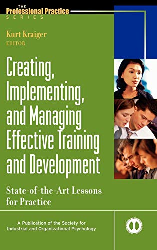 Creating, Implementing, and Managing Effective Training and Development State-o [Hardcover]