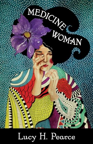 Medicine Woman Reclaiming the Soul of Healing [Paperback]