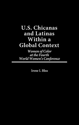 U.S. Chicanas and Latinas Within a Global Context Women of Color at the Fourth  [Hardcover]