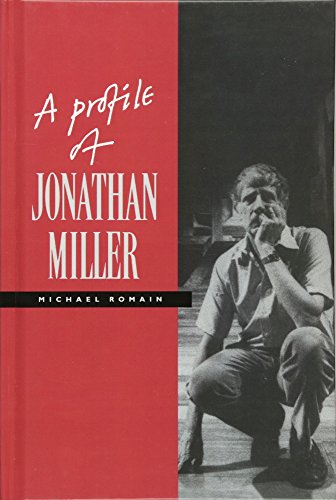 A Profile of Jonathan Miller [Hardcover]