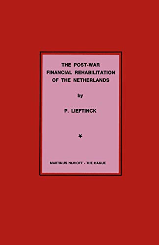 The Post-War Financial Rehabilitation of The Netherlands [Paperback]