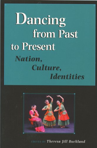 Dancing from Past to Present Nation, Culture, Identities [Hardcover]