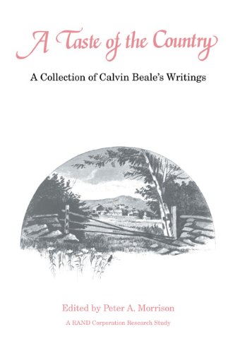 A Taste of the Country A Collection of Calvin Beale's Writings [Paperback]