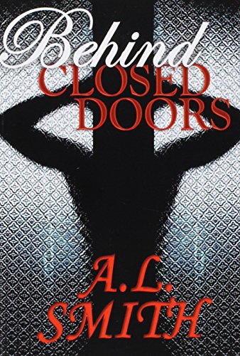 Behind Closed Doors [Paperback]