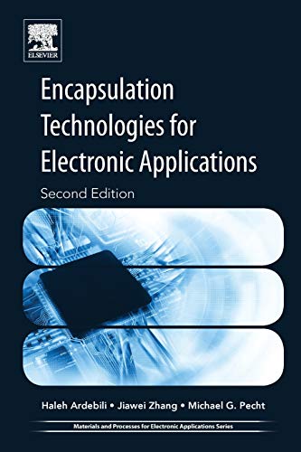 Encapsulation Technologies for Electronic Applications [Paperback]