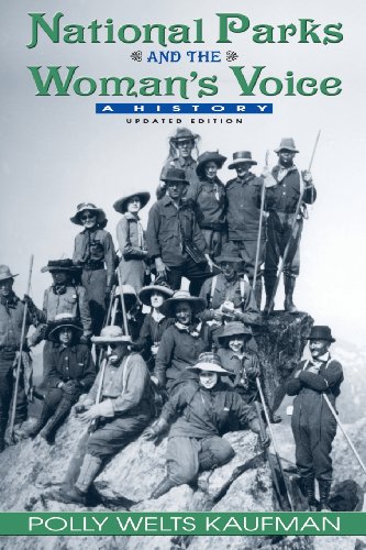 National Parks And The Woman's Voice A History [Paperback]