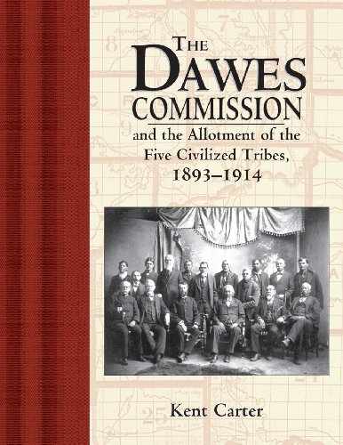 The Dawes Commission And the Allotment of the Five Civilized Tribes, 1893-1914 [Paperback]
