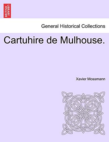 Cartuhire De Mulhouse. (french Edition) [Paperback]