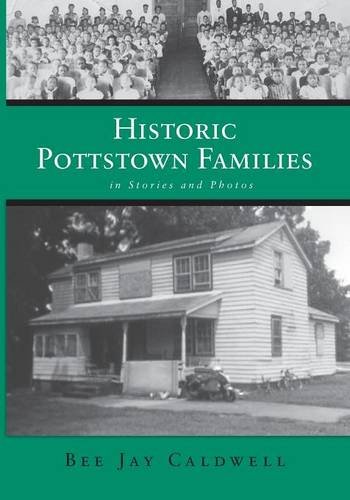 Historic Pottstown Families In Stories And Photos [Paperback]