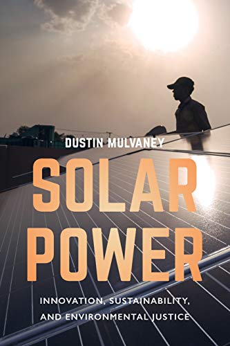 Solar Power Innovation, Sustainability, and Environmental Justice [Paperback]