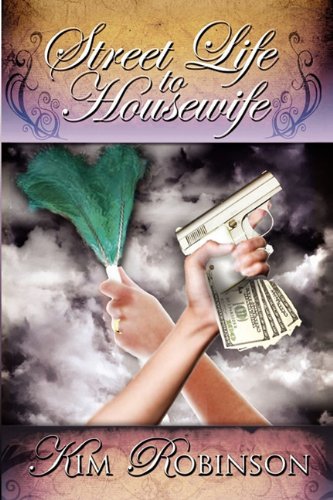 Street Life To Housewife [Paperback]