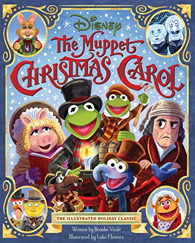 The Muppet Christmas Carol The Illustrated Holiday Classic [Hardcover]