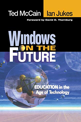 Windows on the Future Education in the Age of Technology [Paperback]